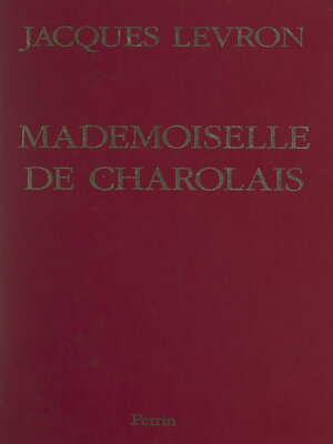 cover image of Mademoiselle de Charolais